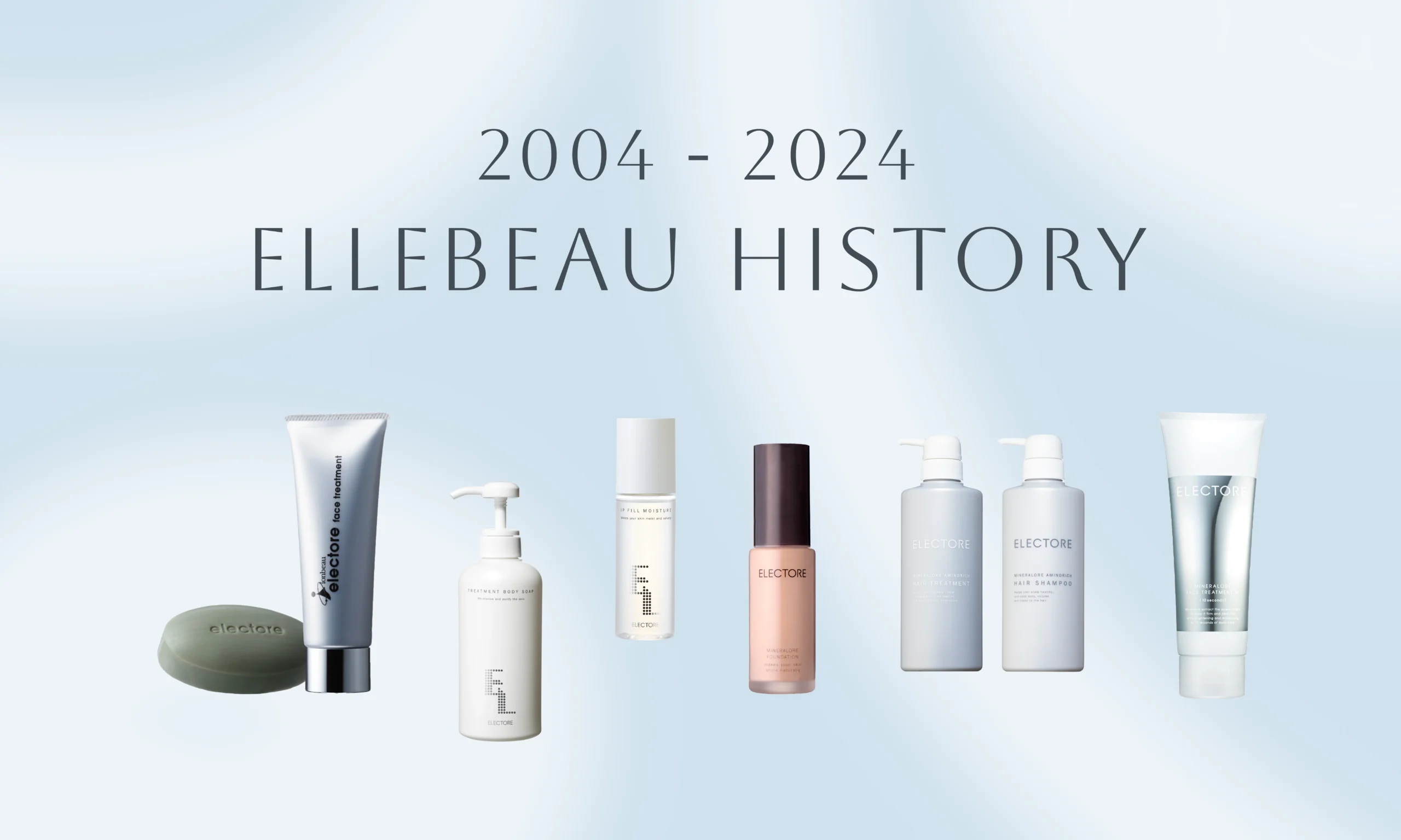 2004〜2024 ellebeau history